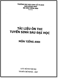 Tài Liệu Ôn Thi Tuyển Sinh Sau Đại Học Môn Tiếng Anh - Nhiều Tác Giả