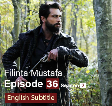 Filinta Mustafa Episode 36