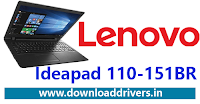 Lenovo110-151BR download, Ideapad 110-151 BR laptop drivers, Windows 10 drivers download, Lenovo Ideapad 110-151BR drivers for windows 7