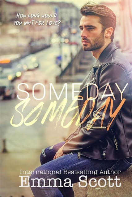 Someday, someday | Emma Scott