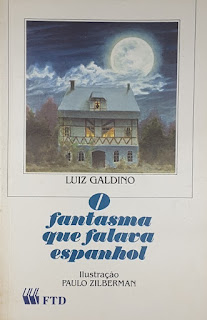 O fantasma que falava espanhol | Luiz Galdino | Editora: FTD | Coleção: Que mistério é esse? | 1989-1991 | ISBN-10: 85-322-0055-9 | Ilustrações: Paulo Zilberman |