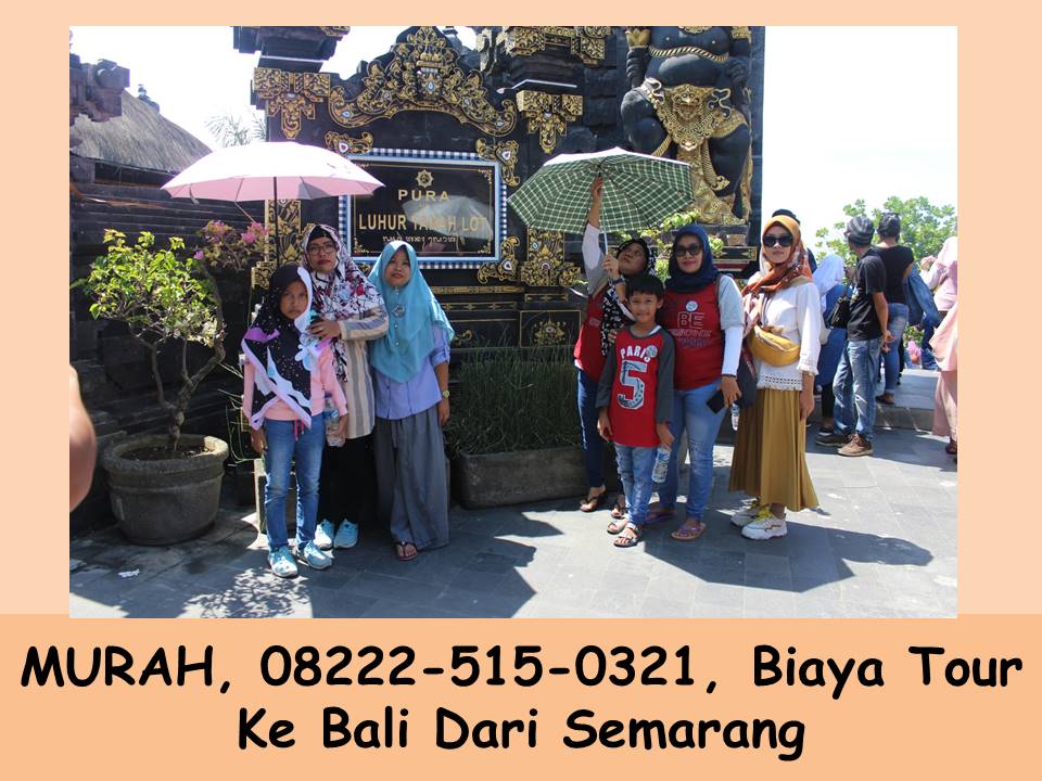 BERKUALITAS, 082225150321, Harga Paket Wisata Semarang Bali