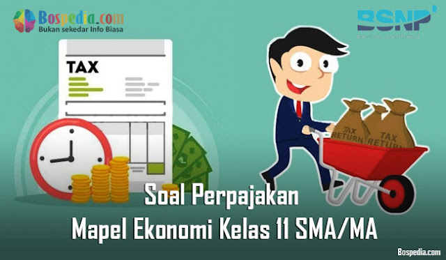 Soal Perpajakan Mapel Ekonomi Kelas 11 SMA/MA