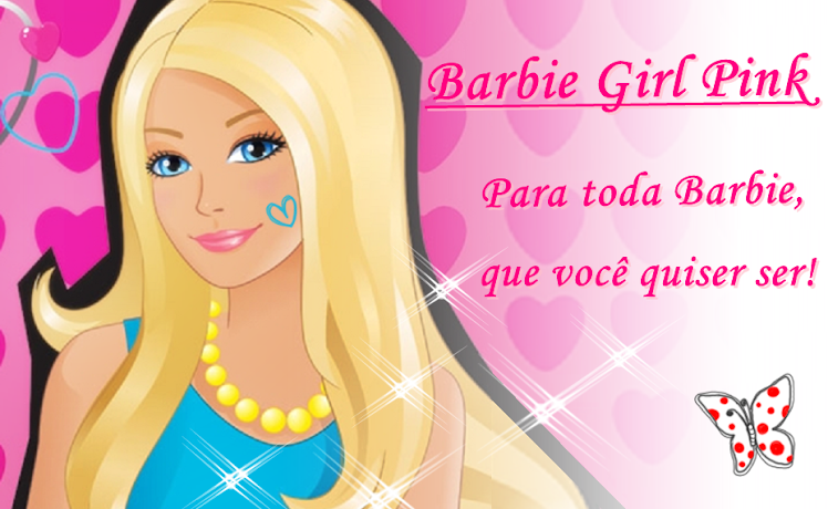 Para toda Barbie que quiser ser.....