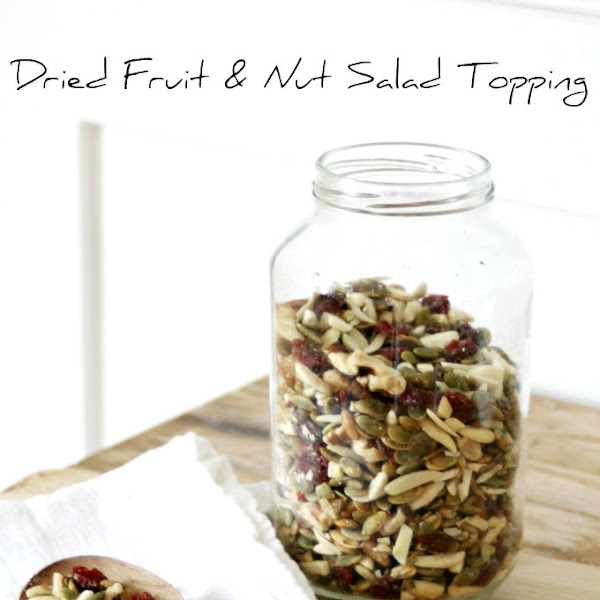 Dried Fruit and Nut Salad Topping