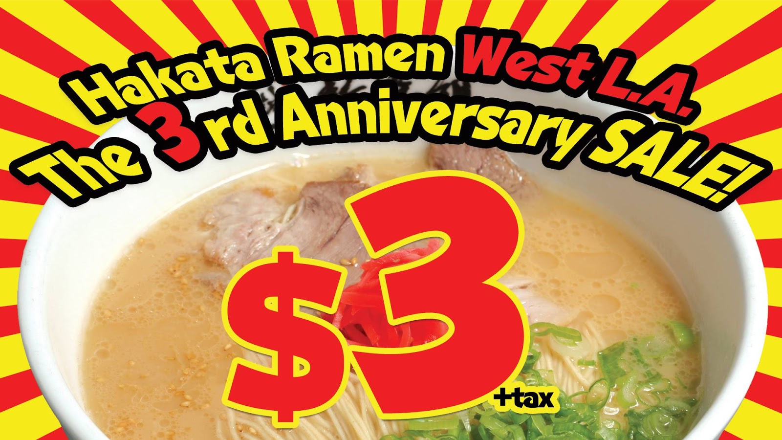Things To Do In Los Angeles Hakata Ramen West L.A. 3rd Anniversary 3
