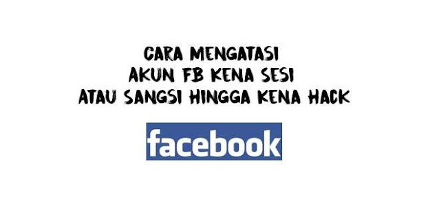 Cara Mengatasi Akun Facebook Fb Yang Terkena Sesi Atau Terkunci 3835 Info