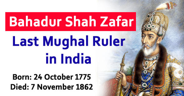 Bahadur Shah Zafar Very Short Biography - 230 Words