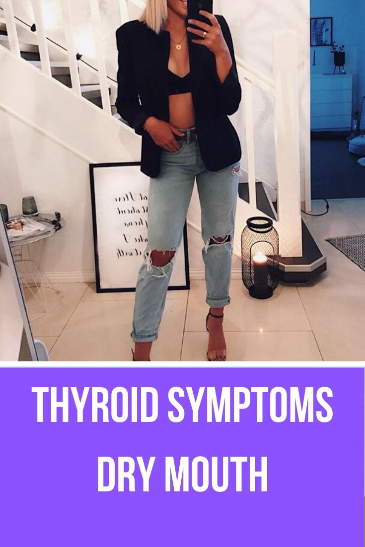 Thyroid Symptoms Dry Mouth