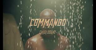 NEW VIDEO|Chidi Beenz-COMMANDO  [Official Mp4 Video DOWNLOAD]