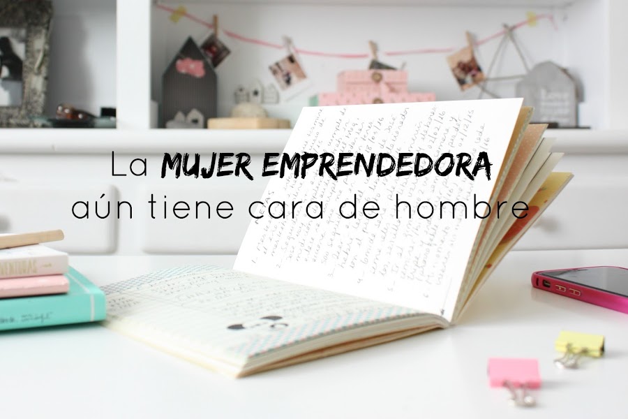 http://mediasytintas.blogspot.com/2016/02/mujer-emprendedora.html