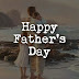 Happy Father's Day: History | Quotes | Images | Recepies