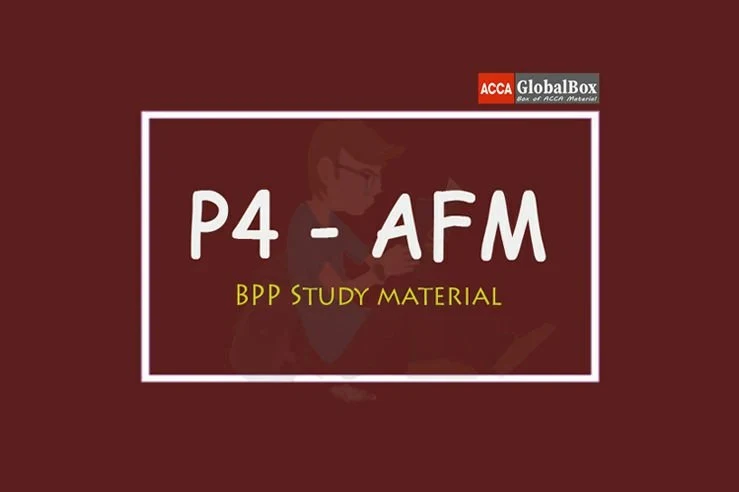 P4 | Advanced Financial Management - (AFM) | BPP Study Material, ACCAGlobalBox and by ACCA GLOBAL BOX and by ACCA juke Box, ACCAJUKEBOX, ACCA Jukebox, ACCA Globalbox