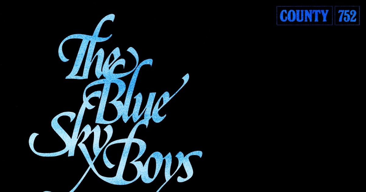 Glenn's Country Music The Blue Sky Boys The Blue Sky Boys