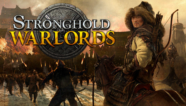 Stronghold: Warlords