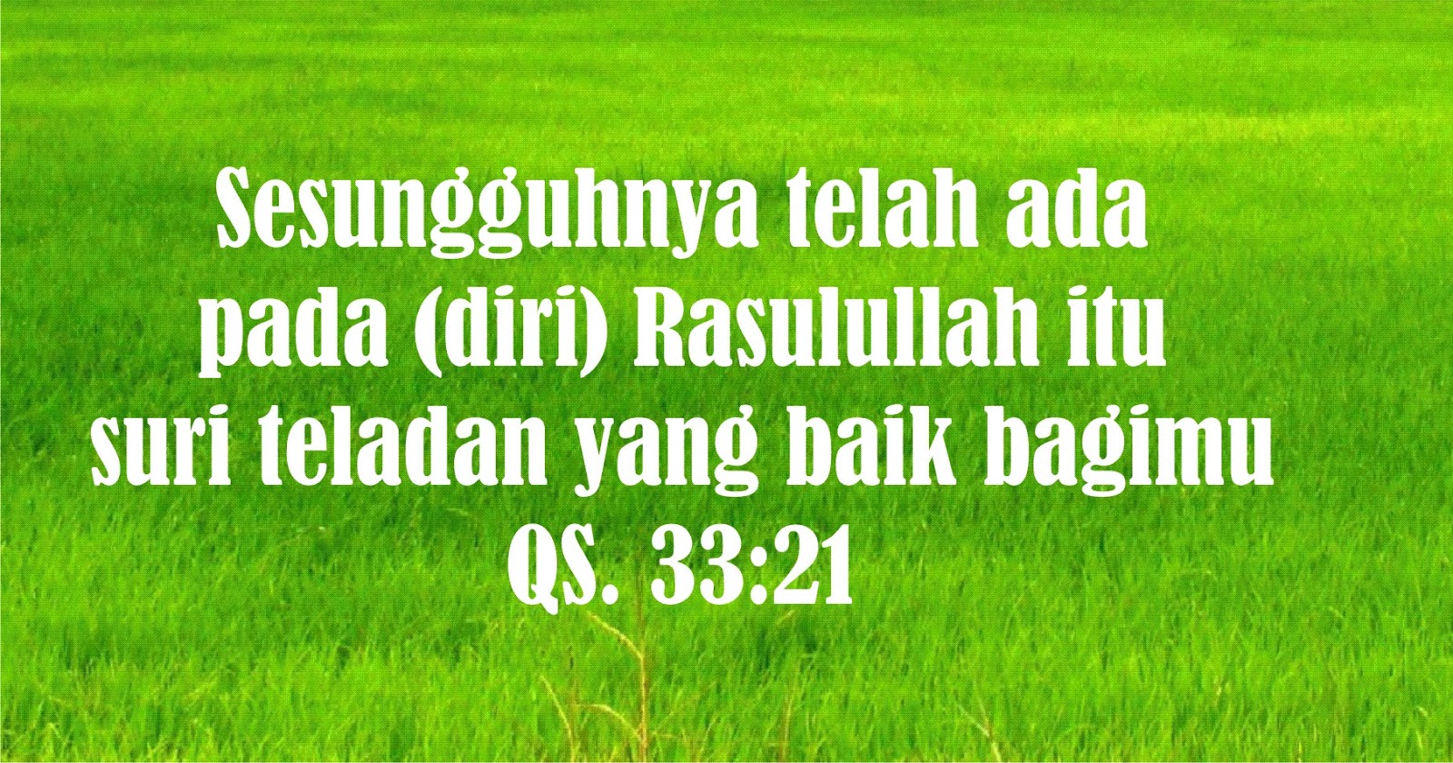 Hadits Tentang Rasulullah Sebagai Suri Teladan Nusagates