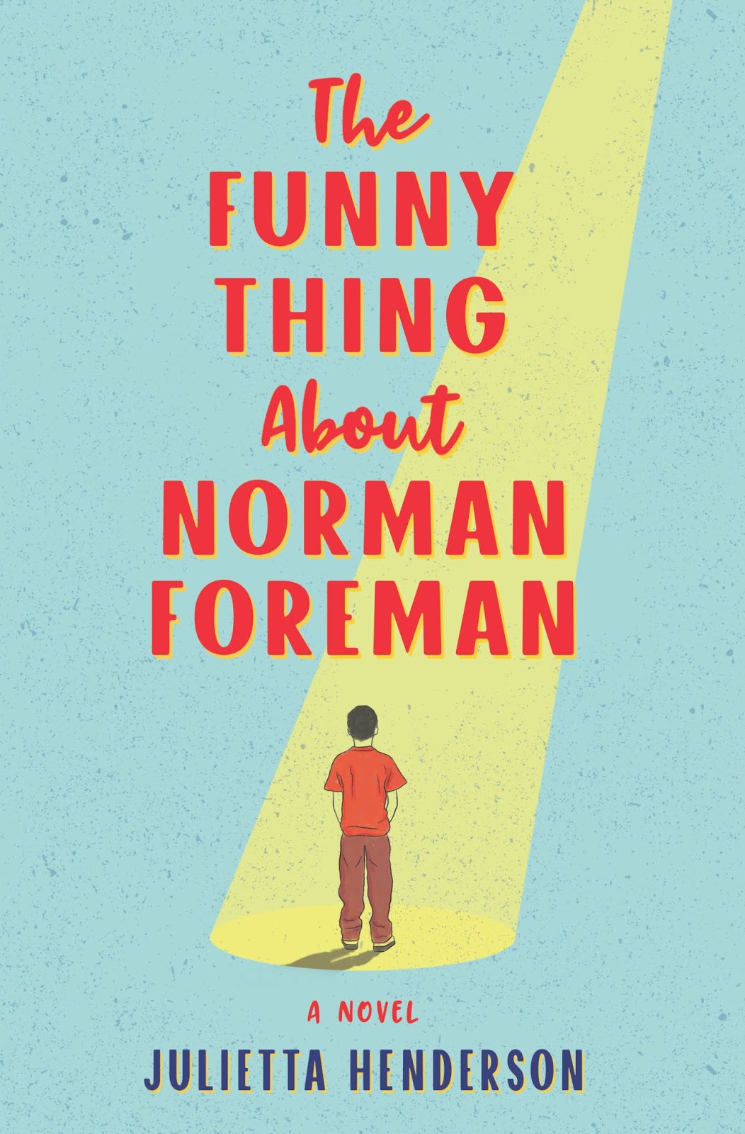 Blog Tour Stop & Excerpt: The Funny Thing About Norman Foreman by Julietta Henderson