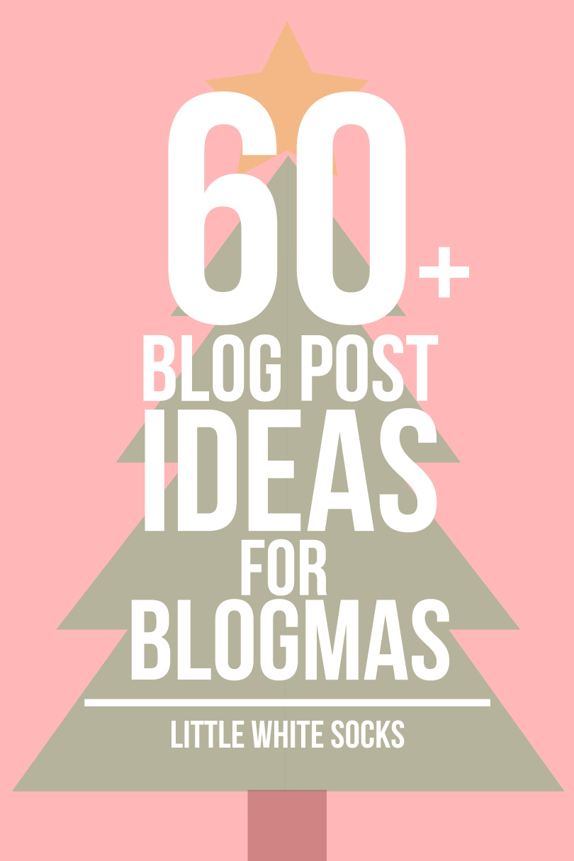 post ideas for blogmas