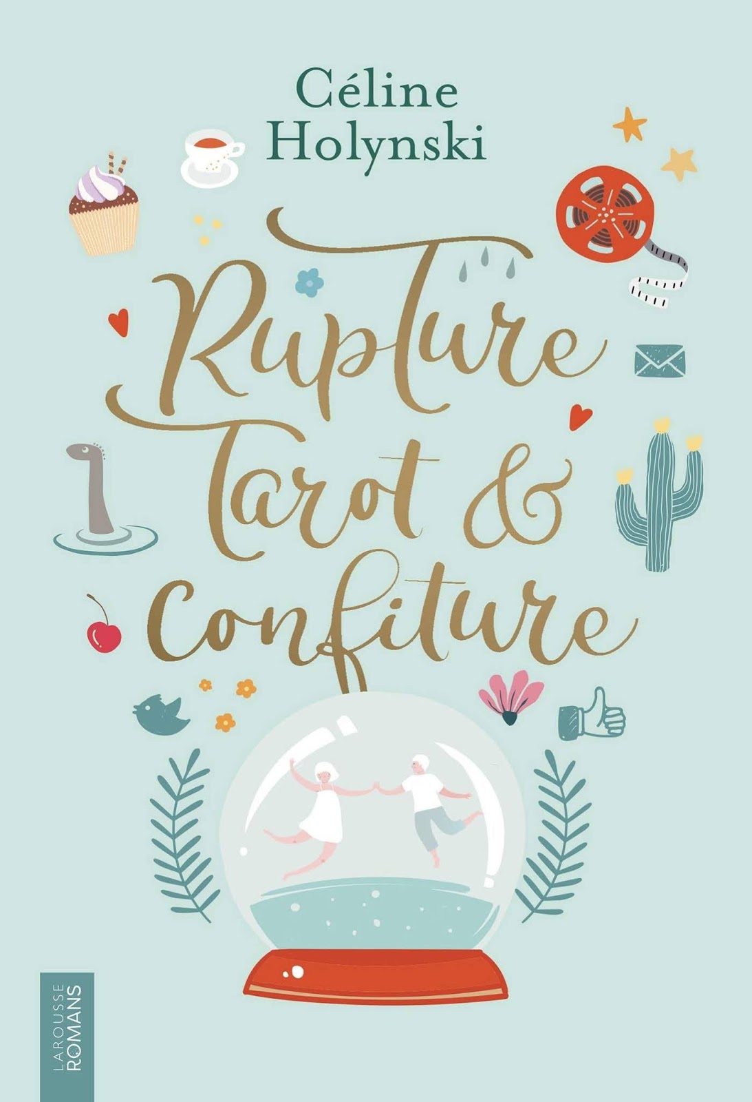 Rupture, Tarot et Confiture - Céline Holynski