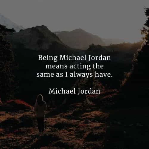 Famous quotes and sayings by Michael Jordan