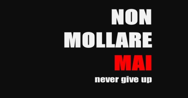 Non Mollare Mai Never Give Up Di Pier Carlo Lava