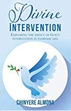 Divine Intervention by Dr. Chinyere Almona