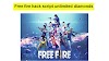 Free fire hack script unlimited diamonds 2020