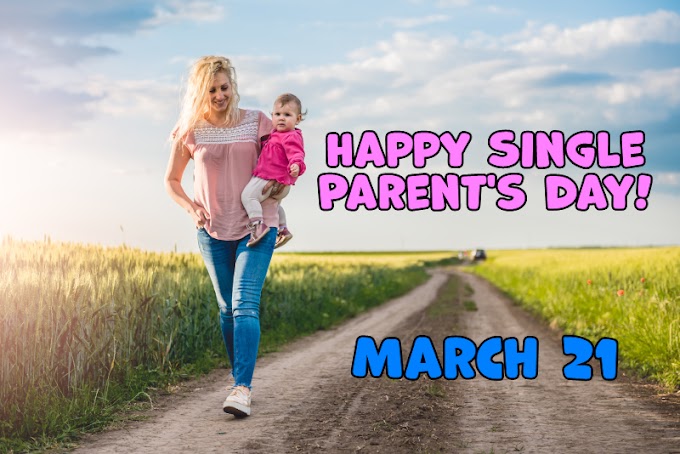 Single Parent's Day- March 21