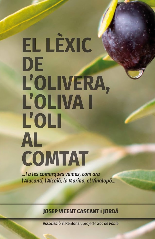El lèxic de l’olivera, l’oliva i l’oli al Comtat. Portada