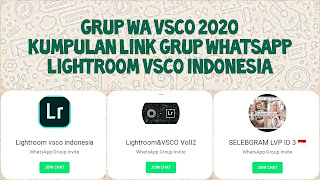 Grup wa vsco indonesia 2020 Link grup whatsapp lightroom vsco editing