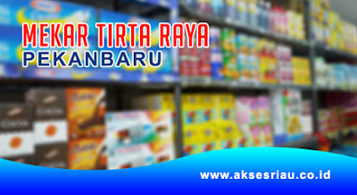 PT Mekar Tirta Raya Pekanbaru