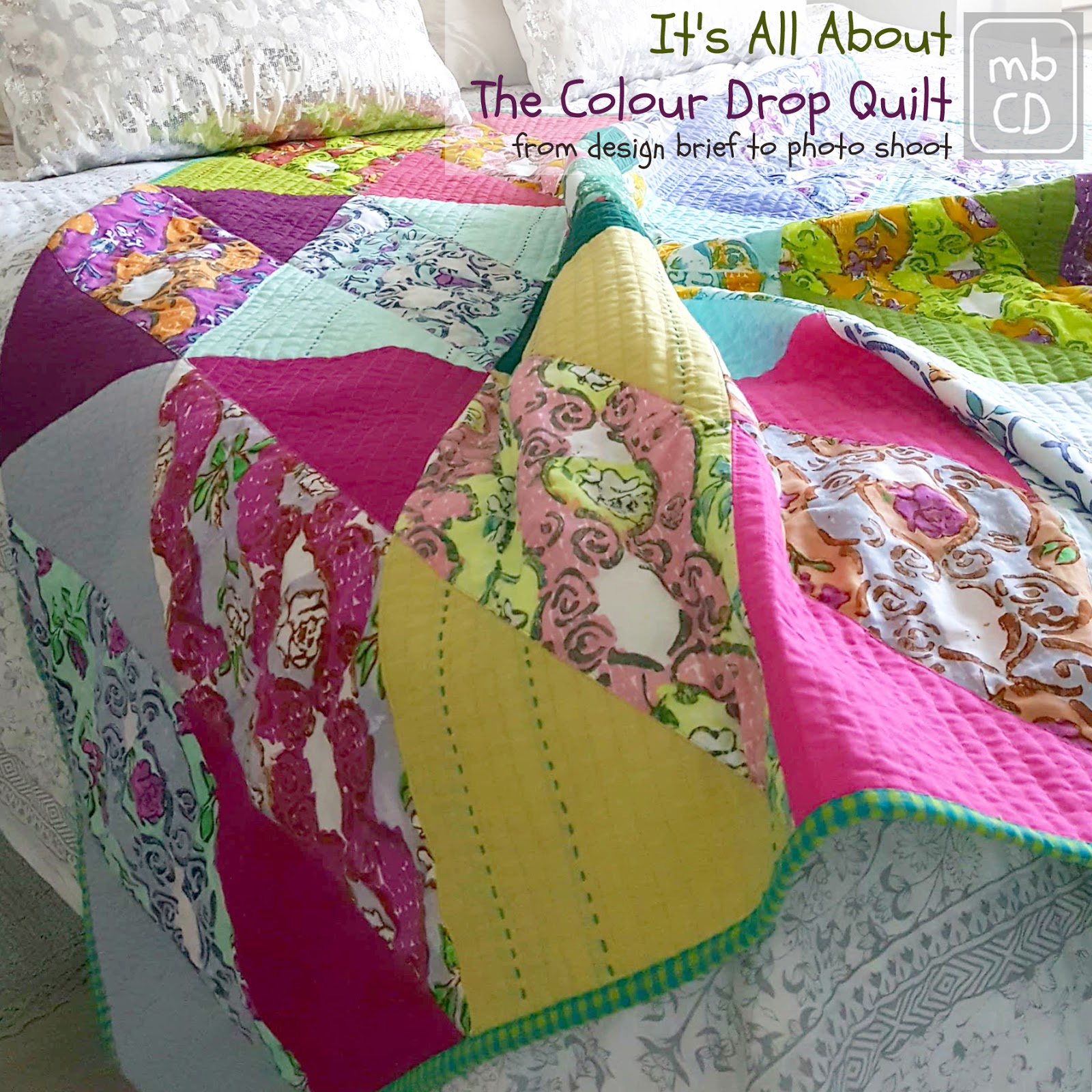 Chris Dodsley @mbCD: It's All About The Colour Drop Quilt - From Design ...