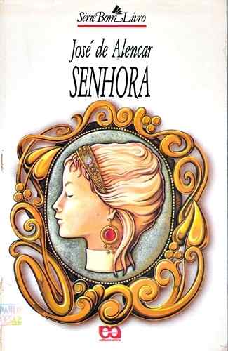 Palavras Magicas: Resumo do Livro Senhora de José de Alencar