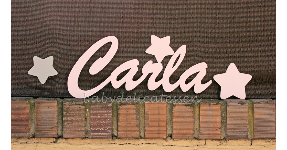 BABY DELICATESSEN LETRAS DE MADERA: LETRAS DE MADERA: CARLA