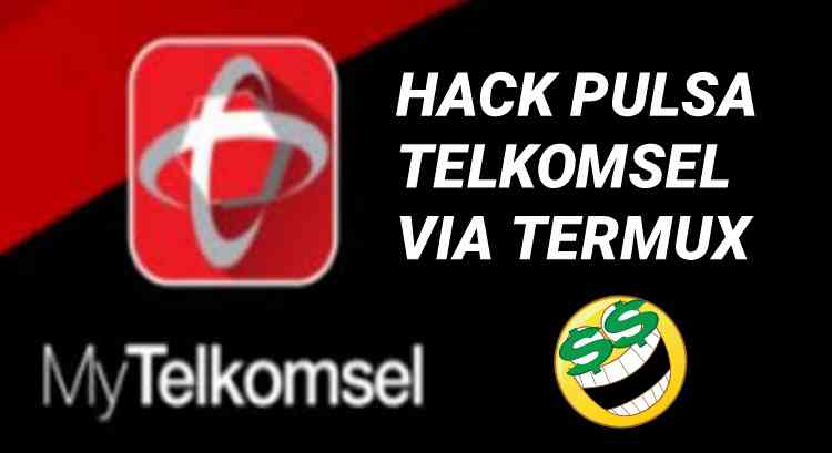 Cara Hack Pulsa Telkomsel Dengan Termux Apk Terbaru 2021 Bukan Kapten