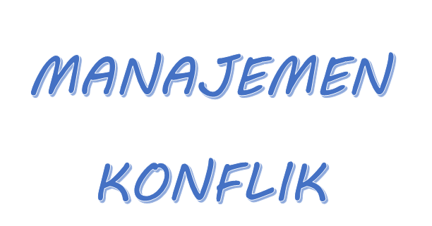 Makalah Mpi Manajemen Konflik Putri Nur Chasanah