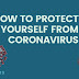 Complete Guide to Protecting Yourself from Novel Coronavirus