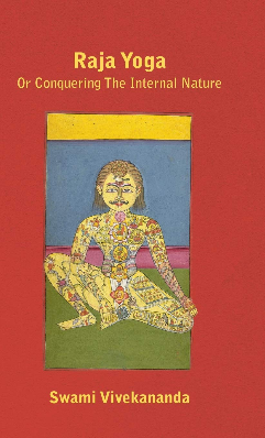 Raja Yoga Or Conquering The Internal Nature Book by Swami Vivekananda Book