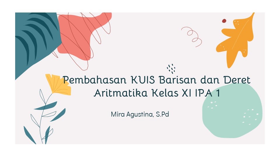 Mira Agustina: PEMBAHASAN SOAL BARISAN dan DERET ARITMATIKA