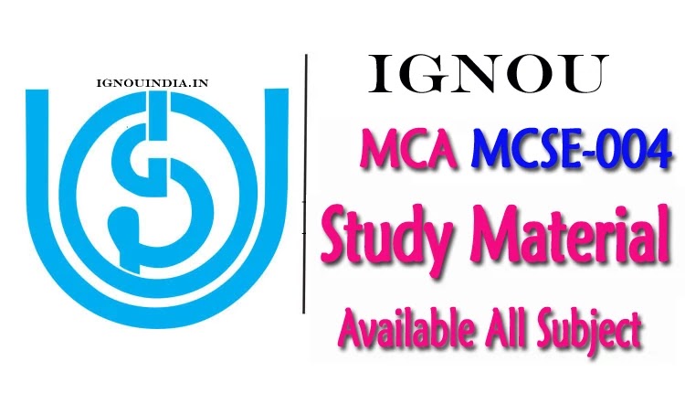 IGNOU MCSE-004 Study Material,  MCSE-004 Study Material, MCA IGNOU MCSE-004 Study Material, MCSE-04,  IGNOU MCSE-04