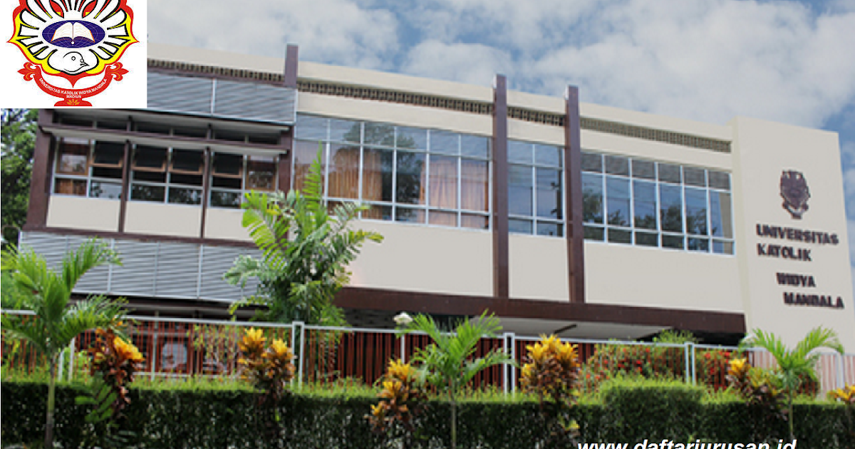 Daftar Fakultas dan Program Studi Universitas Katolik Widya Mandala