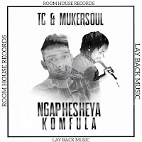 TC & Mukersoul - Ngaphesheya Komfula