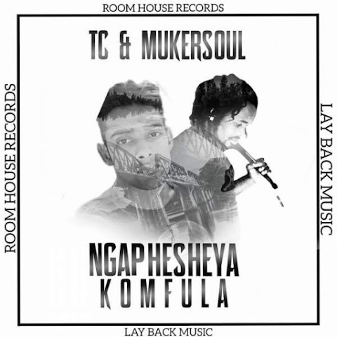 TC & Mukersoul – Ngaphesheya Komfula
