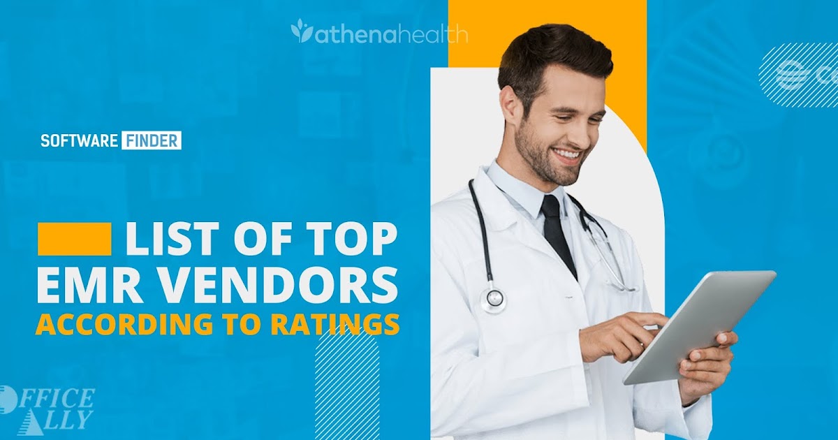 List of Top EMR Vendors According to Ratings