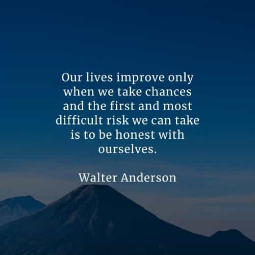 Taking risk quotes that'll help you achieve your goals Taking risk quotes that'll help you achieve your goals