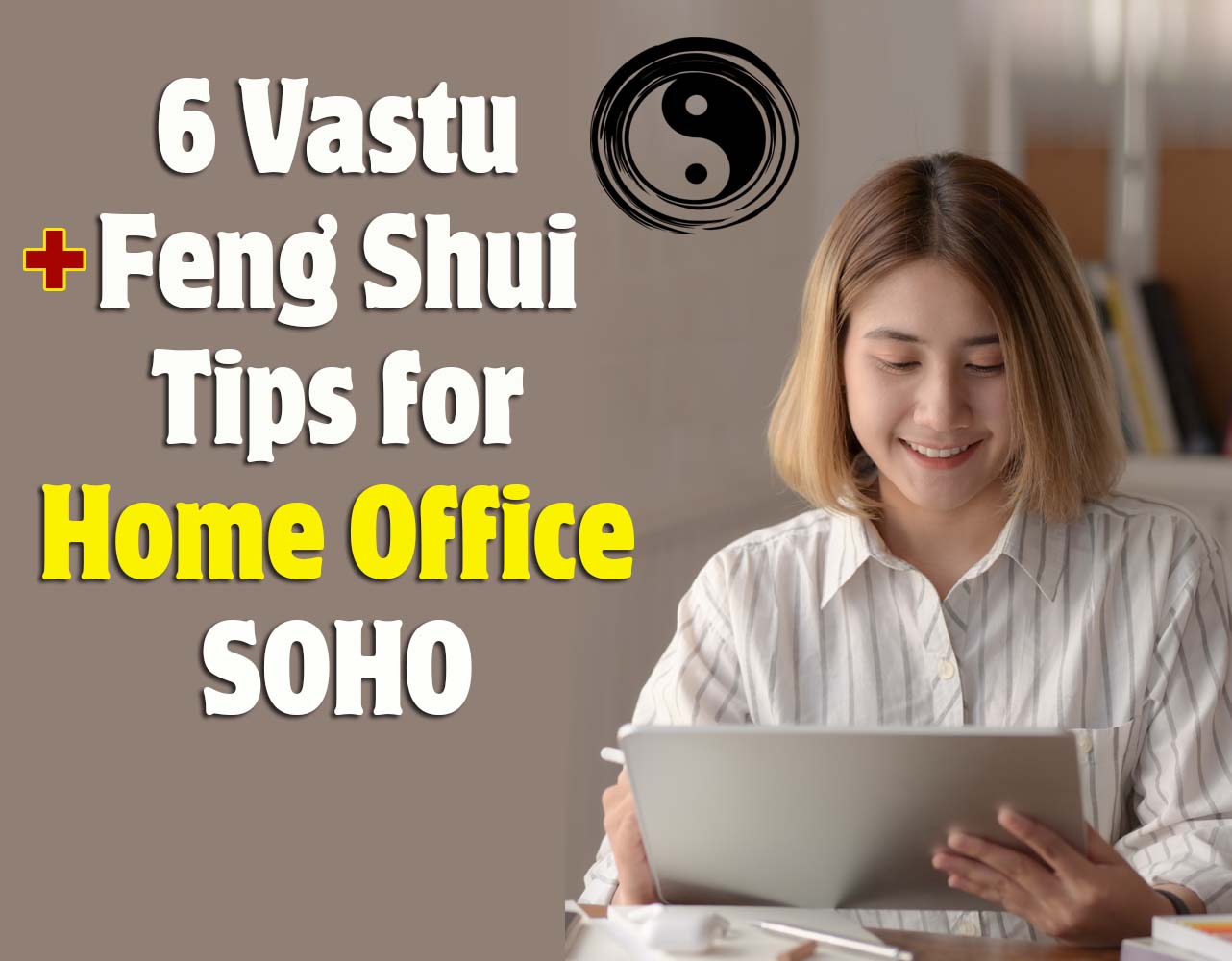 Vastu Feng Shui Tips for Home Office SOHO Zodiac Astrology Horoscopes