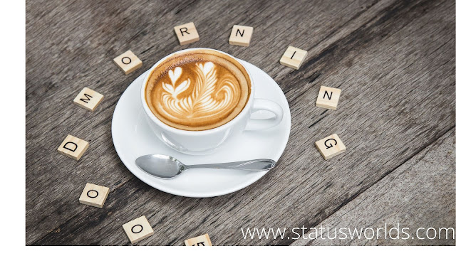 Good morning Status Good morning status