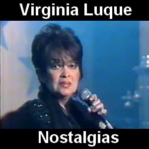 Virginia Luque - Nostalgias Letra y acordes de guitarra y piano