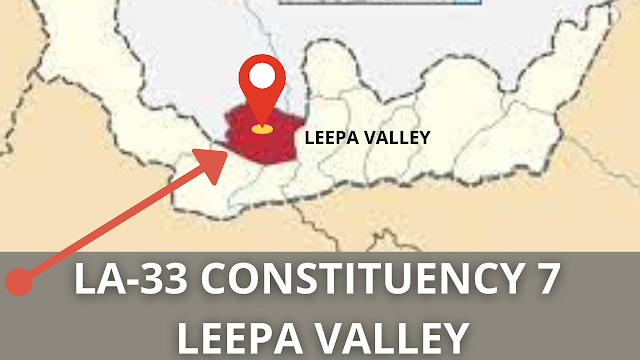 Azad Kashmir Elections 2021: A Look at The Politics of Constituency 7, Leepa Valley, Muzaffarabad LA-33 - Sheikh Atif Maqbool