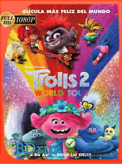 Trolls 2: Gira mundial (2020) BDRIP 1080p Latino [GoogleDrive] SXGO